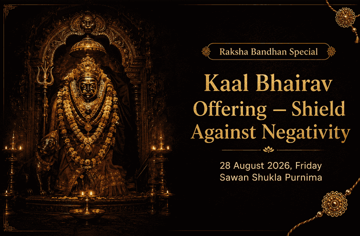 Kaal Bhairav Kashi Chadhava — Raksha Bandhan