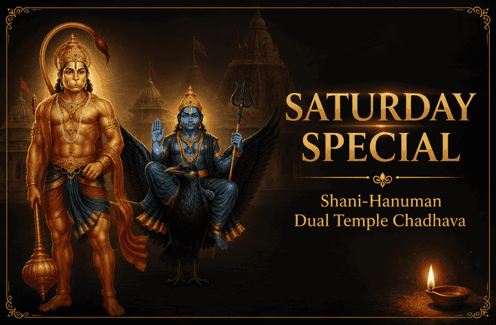 Saturday Special — Shani-Hanuman Dual Temple Chadhava