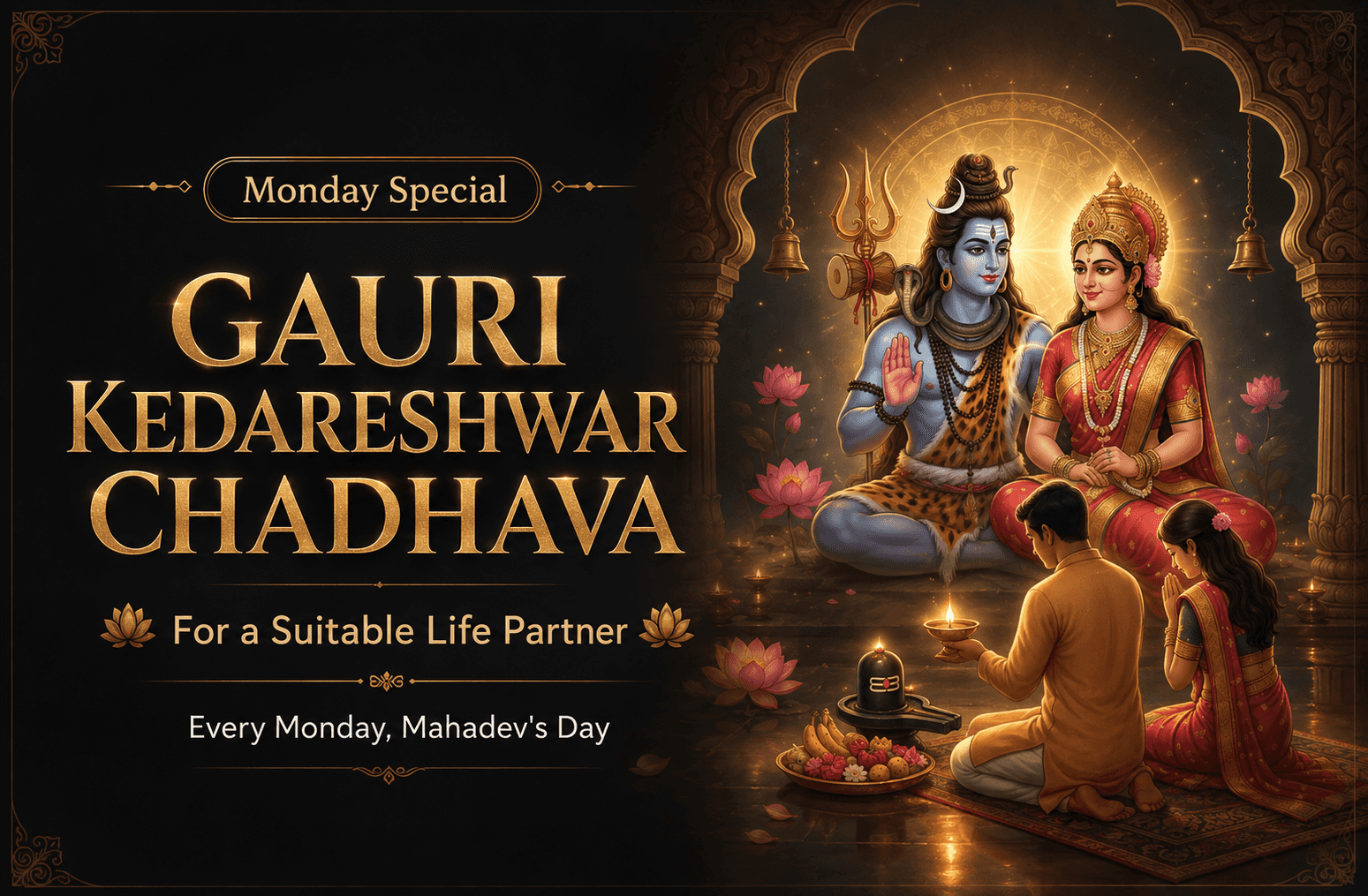 Monday Gauri Kedareshwar Chadhava for a Suitable Life Partner