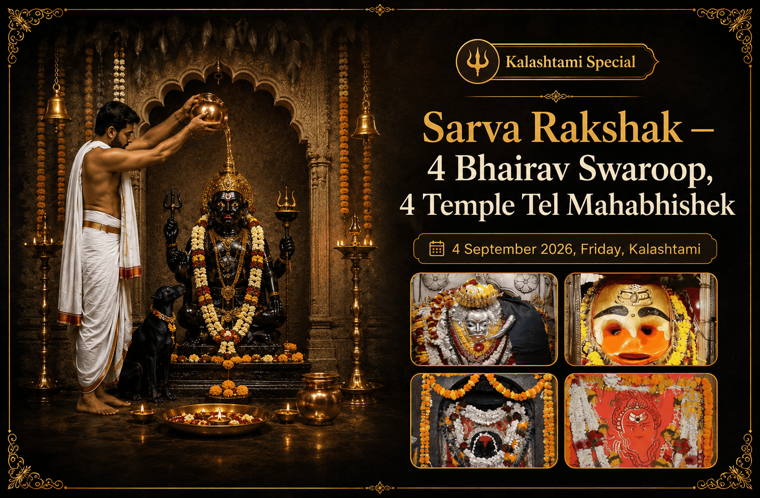 Kalashtami Special — Sarva Rakshak 4 Bhairav Swaroop 4 Temple Tel Mahabhishek